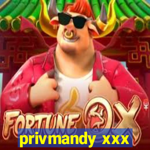 privmandy xxx